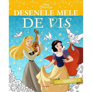 Disney Printese, Desenele mele de vis. Vara printeselor imagine