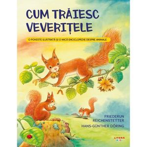 Cum traiesc veveritele, Friederun Reichenstetter imagine