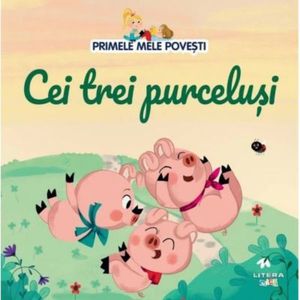 Primele mele povesti, Cei trei purcelusi imagine