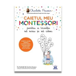 Caietul meu Montessori pentru a invata sa scriu si sa citesc, Charlotte Poussin imagine