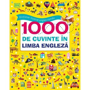 Dictionar ilustrat englez-roman, 1000 de cuvinte in limba engleza imagine