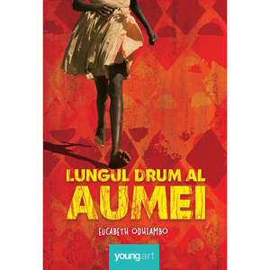 Carte Editura Arthur, Lungul drum al Aumei, Eucabeth Odhiambo imagine