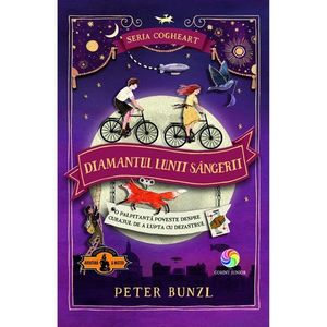 Carte Editura Corint, Cogheart vol.II Diamantul lunii sangerii, Peter Bunzl imagine