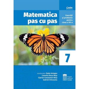 Matematica pas cu pas, Exercitii si probleme pentru clasa a VII-a, Radu Gologan imagine