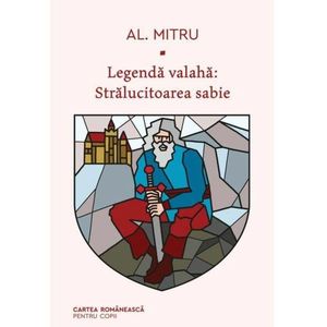 Legenda valaha, Sageata capitanului Ion. Volumul III, Alexandru Mitru imagine