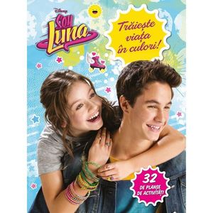 Disney, Soy Luna. Traieste viata in culori imagine