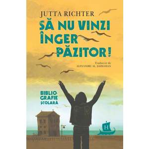 Sa nu vinzi inger pazitor!, Jutta Richter imagine