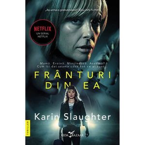 Franturi din ea, Karin Slaughter imagine