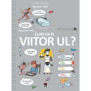 Spune-mi... cum va fi viitorul? imagine