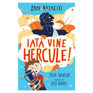 Eroi rataciti, Iata vine Hercule!, Stella Tarakson imagine