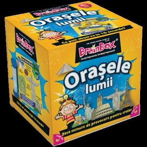 Orasele lumii – BrainBox imagine