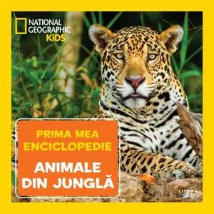 Prima mea enciclopedie, National Geographic, Animale din jungla imagine