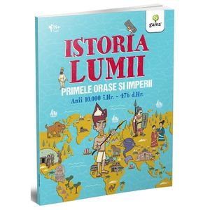 Primele orase si imperii, Istoria lumii imagine