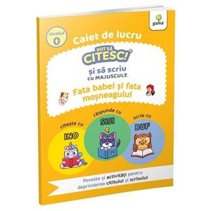 Fata babei si fata mosneagului, Pot sa citesc si sa scriu, Nivel 0 imagine
