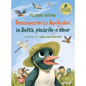 Descoperim cu Apolodor, in Delta, pasarile-n zbor, Florin Bican imagine