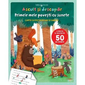 Bebe invata, Ascult si descopar, Primele mele povesti cu sunete, Carte cu pictograme si sunete imagine