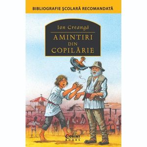 Carte Editura Corint, Amintiri din copilarie, Ion Creanga imagine