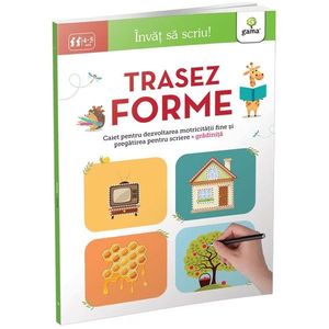 Trasez forme 4-5 ani, Invat sa scriu! imagine