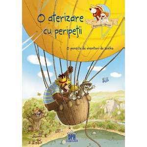 Carte O aterizare cu peripetii, Editura DPH imagine