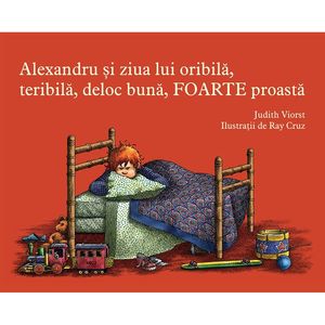 Carte Editura Arthur, Alexandru si ziua lui oribila, teribila, deloc buna, foarte proasta, Judith Viorst imagine