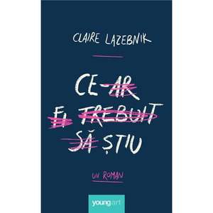 Carte Editura Arthur, Ce-ar fi trebuit sa stiu, Claire LaZebnik imagine