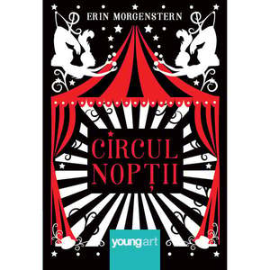 Carte Editura Arthur, Circul noptii, Erin Morgenstern imagine