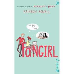 Carte Editura Arthur, Fangirl, Rainbow Rowell imagine