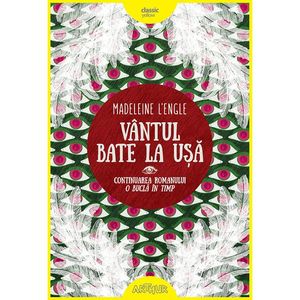 Carte Editura Arthur, O bucla in timp 2. Vantul bate la usa, Madeleine L'Engle imagine
