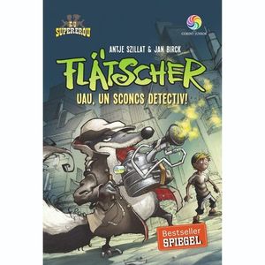 Carte Editura Corint, Flatscher. Uau, un sconcs detectiv!, Antje Szillat & Jan Birck imagine