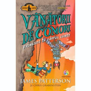 Carte Editura Corint, Vanatorii de comori vol. 4 Primejdii in varful lumii, James Patterson, Chris Grabenstein imagine