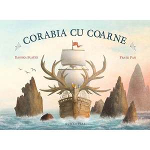 Carte Editura Humanitas, Corabia cu coarne, Terry Fan imagine