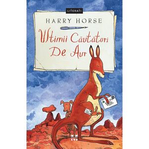Carte Editura Pandora M, Ultimii cautatori de aur, Harry Horse imagine