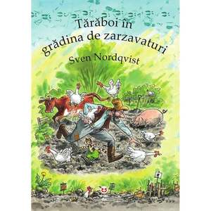 Carte Editura Pandora M, Taraboi in gradina de zarzavaturi, Sven Nordqvist imagine