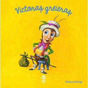 Carte Editura Pandora M, Victoras greieras, Antoon Krings imagine