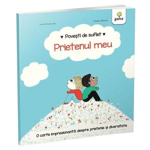 Carte Editura Gama, Povesti de suflet, Prietenul meu imagine