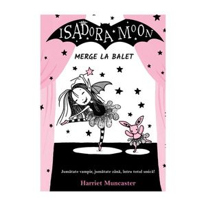 Isadora Moon merge la balet Editia II, Harriet Muncaster imagine