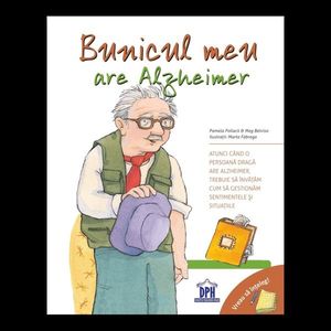 Vreau sa inteleg - Bunicul meu are Alzheimer, Pam Pollack, Meg Belviso imagine