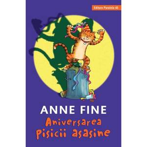 Aniversarea pisicii asasine, Anne Fine imagine