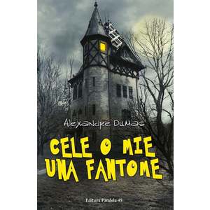 Cele o mie una fantome, Alexandre Dumas imagine