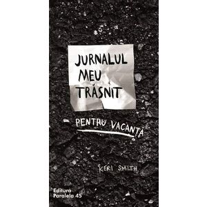 Jurnalul meu trasnit pentru vacanta, Keri Smith imagine