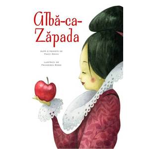 Povesti ilustrate - Alba ca Zapada, Ilustratii Francesca Rossi imagine