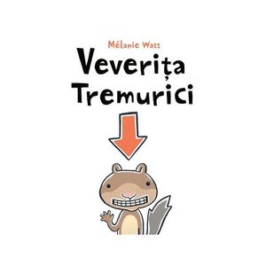Veverita tremurici, Mélanie Watt imagine