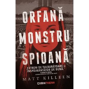 Orfana, monstru, spioana, Matt Killeen imagine