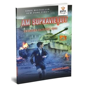 Am supravietuit invaziei naziste, 1944, Lauren Tarshis imagine