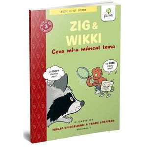 Zig si Wikki, Ceva mi-a mancat tema, Nadja Spiegelman, Trade Loefler imagine