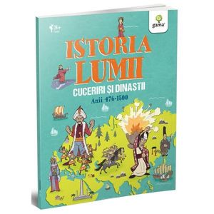 Cuceriri si dinastii, Istoria lumii imagine