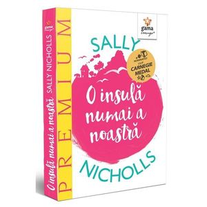 O insula numai a noastra, Sally Nicholls imagine