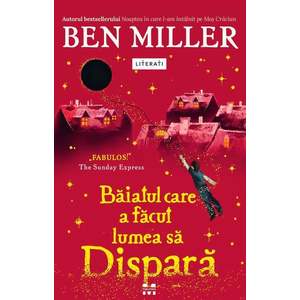 Baiatul care a facut lumea sa dispara, Ben Miller imagine