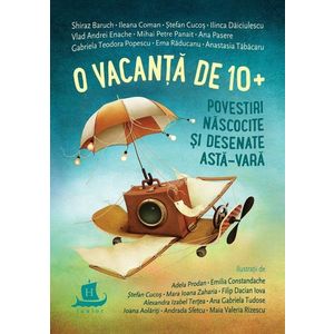 O vacanta de 10+. Povestiri nascocite si desenate asta-vara imagine