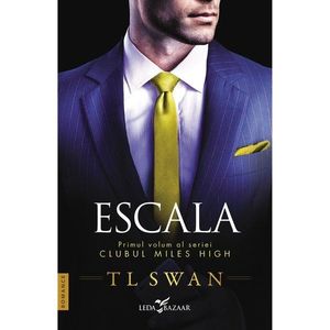Escala. Seria Clubul Miles High, Vol. 1, T. L. Swan imagine